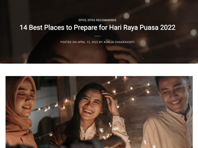 14 Best Places to Prepare for Hari Raya Puasa 2022